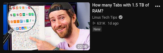 Screenshot of YouTube recommending Linus Tech Tips "How many Tabs with 1.5 TB of RAM?" video